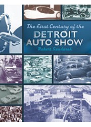 The First Century of the Detroit Auto Show